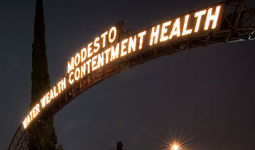 Modesto - Water, wealth, contentment, health